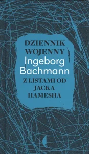 Dziennik wojenny Listy Jacka Hamesha Dziennik wojenny Listy Jacka Hamesha