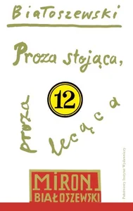 Proza stojąca proza lecąca