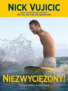 Niezwyciężony! Potęga wiary w działaniu Niezwyciężony! Potęga wiary w działaniu