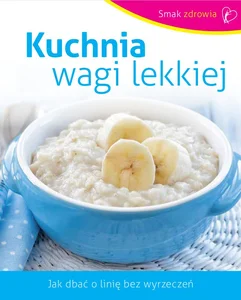 Kuchnia wagi lekkiej Kuchnia wagi lekkiej