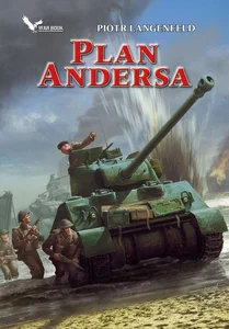 Czerwona ofensywa Tom 3 Plan Andersa Czerwona ofensywa Tom 3 Plan Andersa