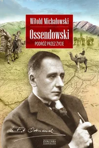 Ossendowski Podróż przez życie
