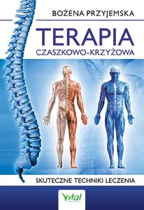 Terapia czaszkowo-krzyżowa Skuteczne techniki leczenia Terapia czaszkowo-krzyżowa Skuteczne techniki leczenia