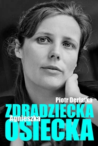 Zdradziecka Agnieszka Osiecka