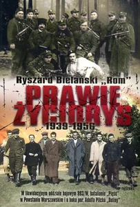 Prawie życiorys 1939-1956 Prawie życiorys 1939-1956