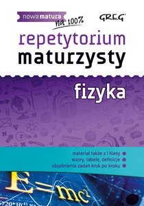 Repetytorium maturzysty fizyka