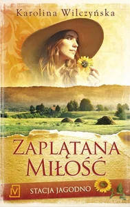 Stacja Jagodno Tom 1 Zaplątana miłość