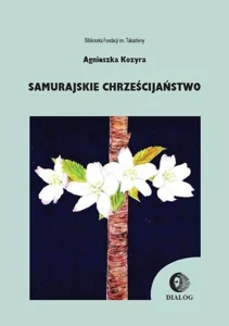 Samurajskie chrześcijaństwo Samurajskie chrześcijaństwo