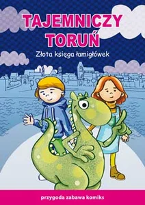 Tajemniczy Toruń Złota księga łamigłówek Przygoda zabawa komiks