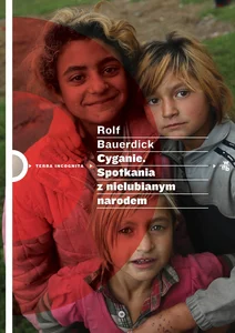Cyganie Spotkanie z nielubianym narodem