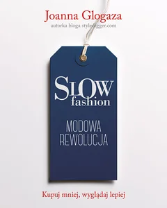 Slow fashion Modowa rewolucja