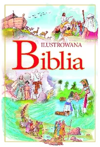 Ilustrowana Biblia Ilustrowana Biblia