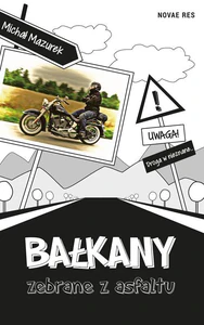 Bałkany zebrane z asfaltu Bałkany zebrane z asfaltu