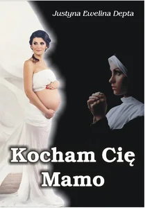 Kocham Cię Mamo Kocham Cię Mamo