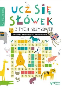 Ucz się słówek z tych krzyżówek Angielskie krzyżówki dla najmłodszych Ucz się słówek z tych krzyżówek Angielskie krzyżówki dla najmłodszych