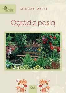 Ogród z pasją Ogród z pasją