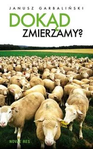 Dokąd zmierzamy? Dokąd zmierzamy?