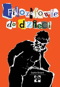 Filozofowie do dzieci Filozofowie do dzieci