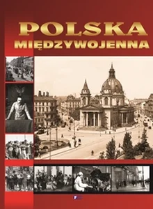 Polska międzywojenna Polska międzywojenna