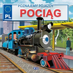 Poznajemy pojazdy Pociąg Poznajemy pojazdy Pociąg