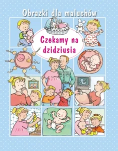 Obrazki dla maluchów Czekamy na dzidziusia