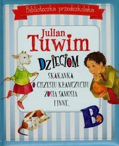 Biblioteczka przedszkolaka Julian Tuwim dzieciom Skakanka O Grzesiu kłamczuchu Zosia Samosia i inne Biblioteczka przedszkolaka Julian Tuwim dzieciom Skakanka O Grzesiu kłamczuchu Zosia Samosia i inne