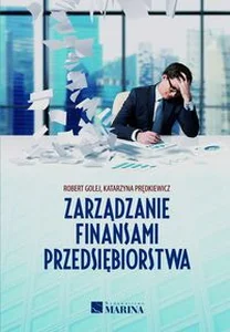 Zarządzanie finansami przedsiębiorstwa Zarządzanie finansami przedsiębiorstwa