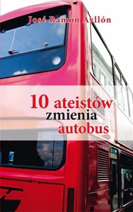 10 ateistów zmienia autobus 10 ateistów zmienia autobus