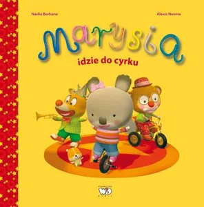 Marysia idzie do cyrku Marysia idzie do cyrku