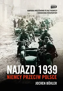 Najazd 1939 Niemcy przeciw Polsce Najazd 1939 Niemcy przeciw Polsce