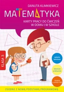Matematyka 3 Karty pracy do ćwiczeń w domu i w szkole Matematyka 3 Karty pracy do ćwiczeń w domu i w szkole