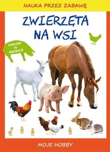 Zwierzęta na wsi Moje hobby