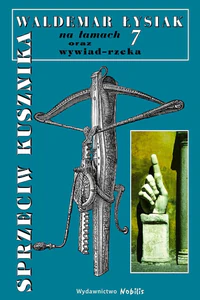 Sprzeciw kusznika Łysiak na łamach 7