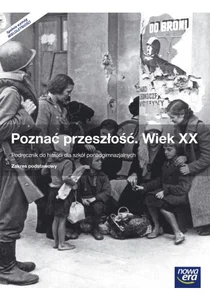 Poznać przeszłość Wiek XX Podręcznik Zakres podstawowy Szkoły ponadgimnazjalne