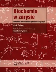 Biochemia w zarysie Podręcznik dla studentów wydziałów medycznych