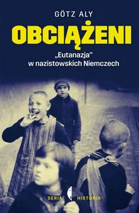 Obciążeni „Eutanazja” w nazistowskich Niemczech