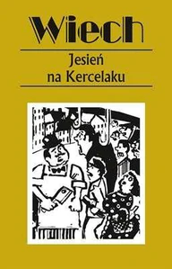 Jesień na Kercelaku czyli reportaże warszawskie