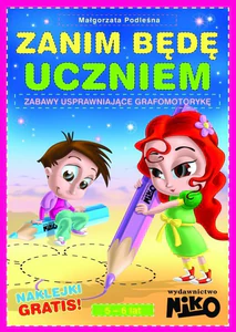 Zanim będę uczniem Zabawy usprawniające grafomotorykę
