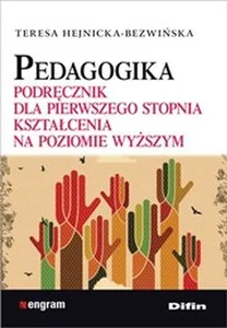 Pedagogika Podręcznik dla pierwszego stopnia kształcenia na poziomie wyższym Pedagogika Podręcznik dla pierwszego stopnia kształcenia na poziomie wyższym