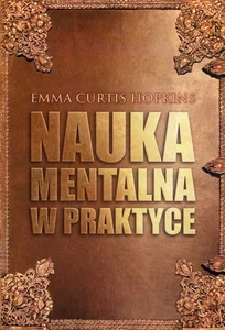 Nauka mentalna w praktyce Nauka mentalna w praktyce