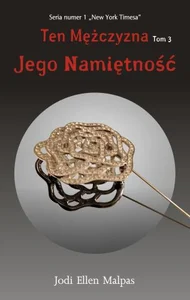 Ten mężczyzna Tom 3 Jego namiętność
