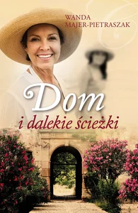 Dom i dalekie ścieżki Dom i dalekie ścieżki