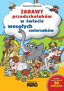 Zabawy przedszkolaków W świecie wesołych zwierząt