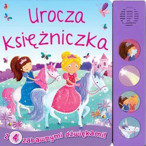Urocza księżniczka Książeczka dźwiękowa