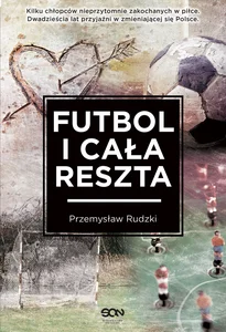 Futbol i cała reszta Futbol i cała reszta