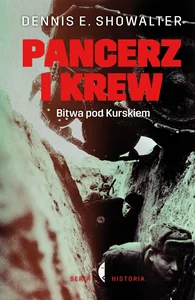 Pancerz i krew Bitwa pod Kurskiem