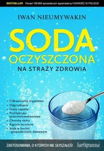 Soda oczyszczona na straży zdrowia Soda oczyszczona na straży zdrowia