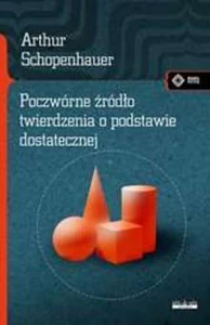 Poczwórne źródło twierdzenia o podstawie dostatecznej Poczwórne źródło twierdzenia o podstawie dostatecznej