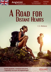 A Road for Distant Hearts Angielski Powieść dla młodzieży