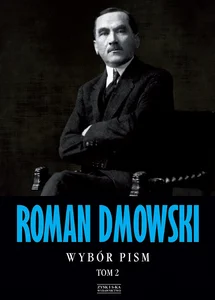 Roman Dmowski Wybór pism Tom 2 Roman Dmowski Wybór pism Tom 2